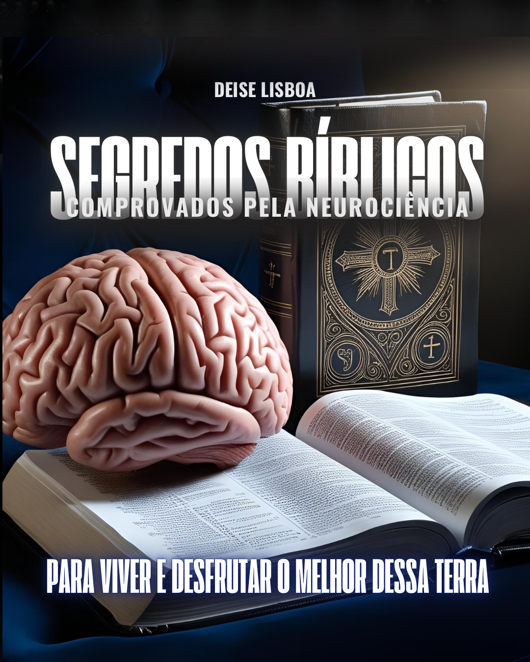 Segredos Bíblicos Comprovados pela Neurociência